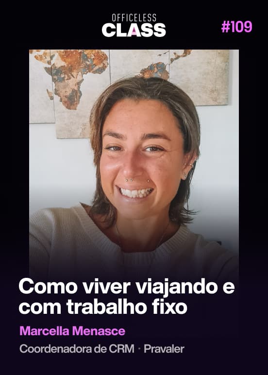 Como viver viajando e com trabalho fixo — Marcella Menasce, Pravaler