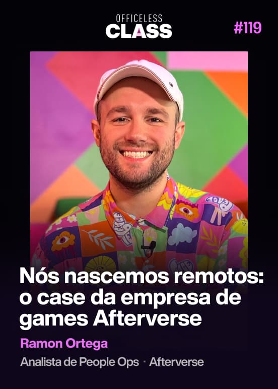 Nós nascemos remotos: o case da empresa de games Afterverse — Ramon Ortega, Afterverse