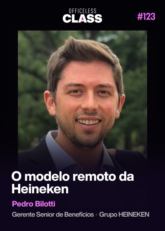 Como o Grupo Heineken fez a transição do presencial para o remoto — Pedro Bilotti, Grupo HEINEKEN
