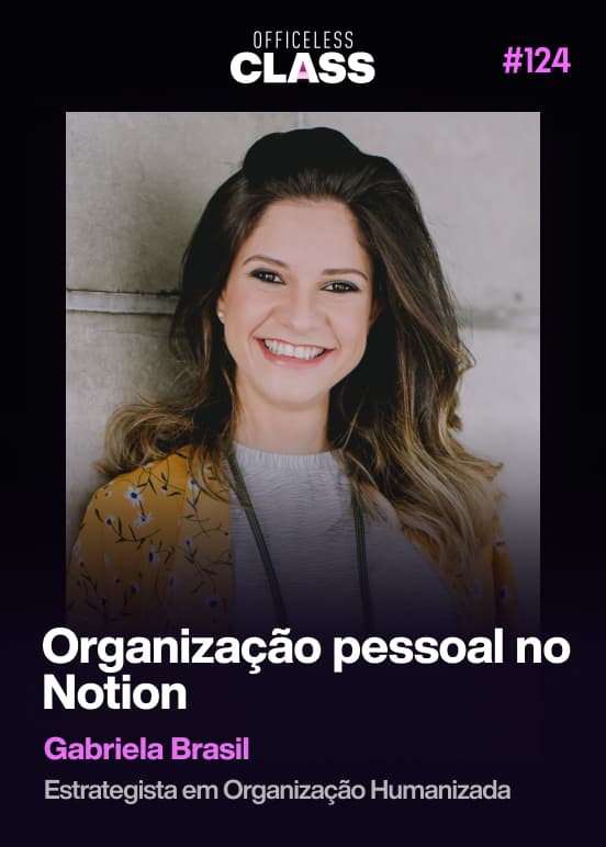 Organização pessoal no Notion — Gabriela Brasil, 