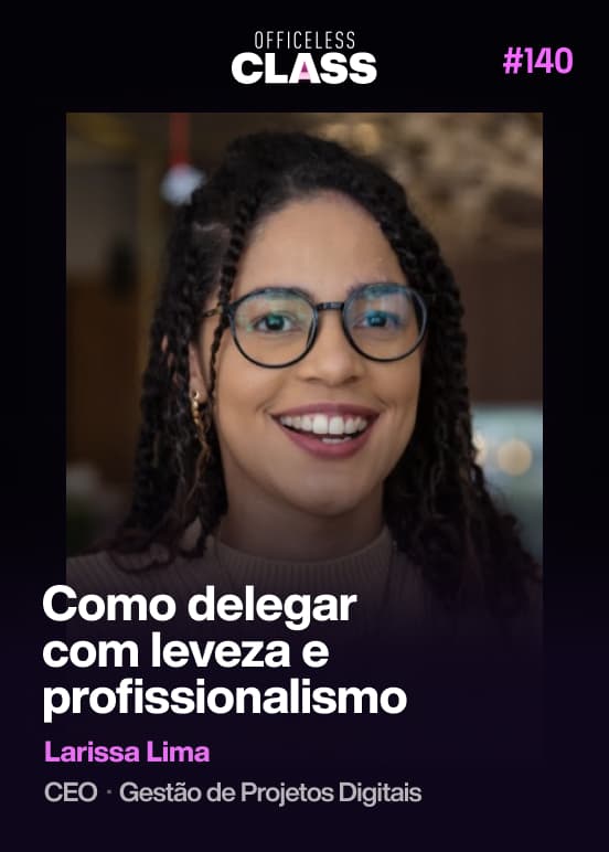 Como delegar sem parecer liderança autoritária — Larissa Lima, GPD