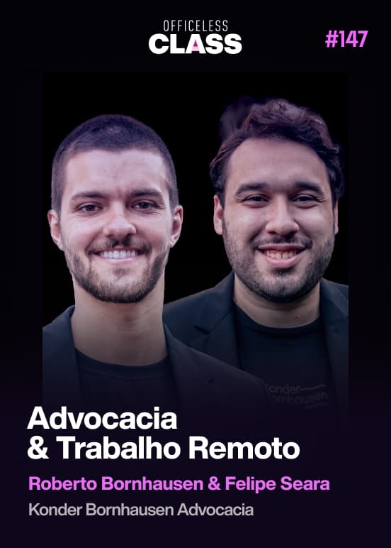 Advocacia & Trabalho Remoto — Roberto Bornhausen, Felipe Seara, 