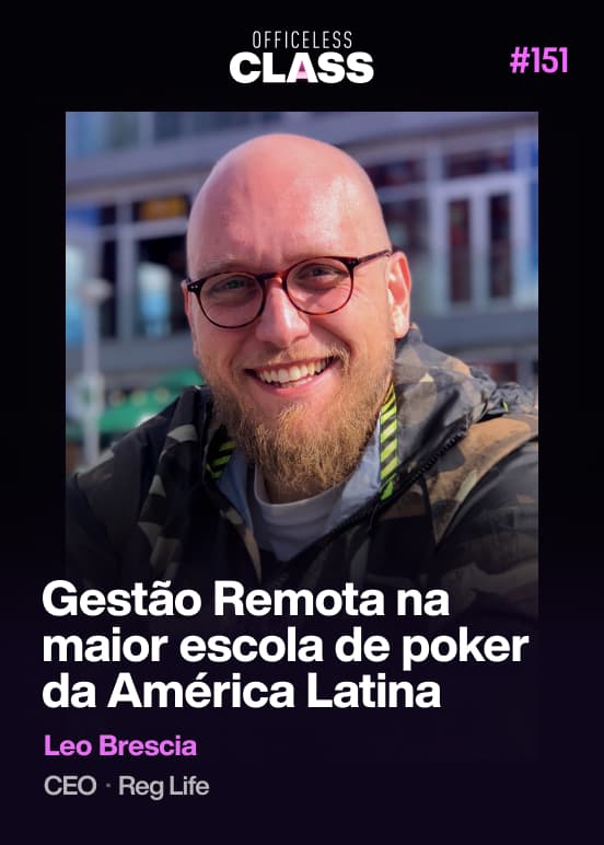 Gestão Remota na maior escola de poker da América Latina — Leo Brescia, RegLife